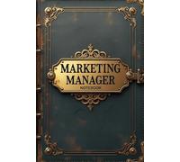 Marketing manager notebook: lined journal for men women work