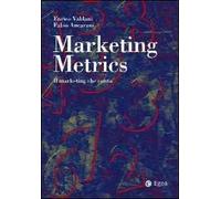 Marketing metrics. Il marketing che conta