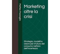 Marketing oltre la crisi