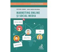 Marketing online si social media - Anca-Maria Milovan, Costinel Dobre