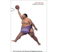 Marketing Outrageously: How to Increase Your Revenue by Staggering Amounts!