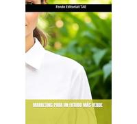 MARKETING PARA UN FUTURO MÁS VERDE