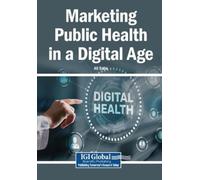 Marketing Public Health in a Digital Age (Tascabile)