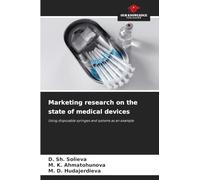 Marketing research on the state of medical devices: Using disposable syringes and systems as an example
