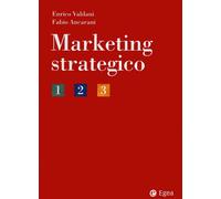 MARKETING STRATEGICO - Valdani Enrico Ancarani Fabio - 2024 - EGEA