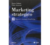 Marketing strategico (Vol. 2)