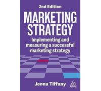 Marketing Strategy: Implementing and Measuring a Successful Marketing Strategy