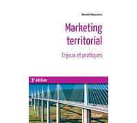 Marketing territorial: Enjeux et pratiques