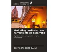 Marketing territorial: una herramienta de desarrollo: Elegir crear una pequeña y mediana empresa en Lumumbaville
