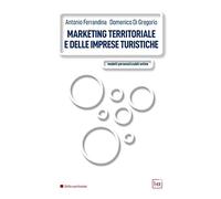 MARKETING TERRITORIALE E DELLE IMPRESE TURISTICHE - DI GREGORIO DOMENICO - BTT