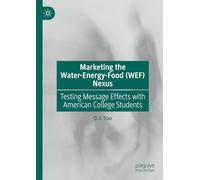 Marketing the Water-Energy-Food (WEF) Nexus: Testing Message Effects With American College Students