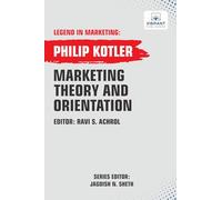 Vibrant Publishers Philip Kotler Marketing Theory And Orientation (Tascabile)