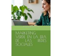 MARKETING VERDE EN LA ERA DE LAS REDES SOCIALES
