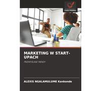 MARKETING W START-UPACH: PRZEMY¿LANE TRENDY