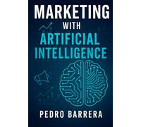 Marketing with Artificial Intelligence