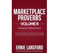 Marketplace Proverbs Vol 6 Navigating A Shifting Culture: Navigating A Shifting Culture