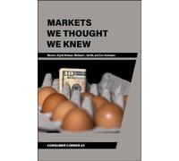 Markets We Thought We Knew