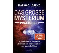 Marko C. Lorenz Das große Mysterium - Praxisbuch: In 7 Schrit (Copertina rigida)