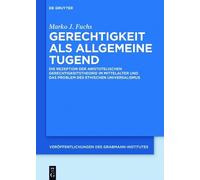 Marko J. Fuchs Gerechtigkeit als allgemeine Tugend (Copertina rigida)