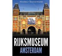 Marko Kassenaar Rijksmuseum Amsterdam (Tascabile) Amsterdam Museum Guides