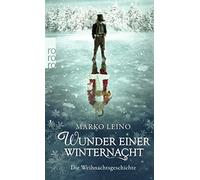 Marko Leino Gabriele Schr Wunder einer Winternacht: Die Weihnachtsg (Tascabile)
