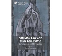 Marko Novakovic Common Law and Civil Law Today - Convergence (Copertina rigida)