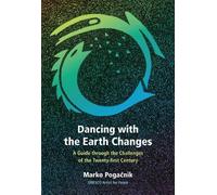 Marko Pogacnik Dancing with the Earth Changes (Tascabile)