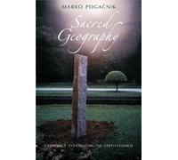 Marko Pogacnik Sacred Geography (Tascabile)