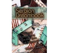 Marko Živković Serbian Dreambook (Tascabile) New Anthropologies of Europe