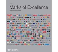 Marks of excellence. The history of taxonomy of trademarks. Ediz. illustrata: The History and Taxonomy of Trademarks: 0000