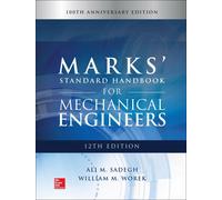 Marks' Standard Handbook for Mechanical Engineers - Ali Sadegh - 2017