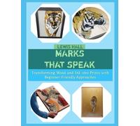 MARKS THAT SPEAK: Transforming Wood and Ink into Prints with Beginner-Friendly Approaches