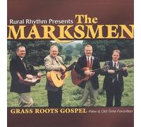 Marksmen - Grass Roots Gospel (New & Old-Time Favorites)