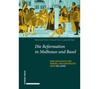 Markus B. B. Christ Vincent Frieh Die Reformation in Mulhouse (Copertina rigida)