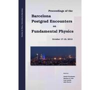 Markus B Frob Iva Proceedings of the Barcelona Postgrad Encounters o (Tascabile)