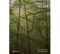 Markus Bühler C Waldbilder: Mit einem Essay von Peter Stamm. (Copertina rigida)