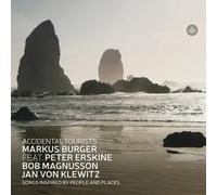 Markus Burger Accidental Tourists: Songs Inspired By People and Places (CD)