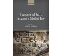 Markus D. Dubber Foundational Texts in Modern Criminal Law (Copertina rigida)
