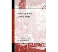 Markus D. Dubber Police and the Liberal State (Copertina rigida)
