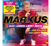 Markus DAS LEBEN LIEBT MICH…UND ICH LIEBE DAS LEBEN (CD)