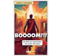Markus Dichmann BOOOOM: Die Welt der Superhelden - Die ersten 100 (Tascabile)