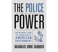Markus Dirk Dubber The Police Power (Copertina rigida)