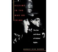 Markus Dirk Dubber Victims in the War on Crime (Copertina rigida)