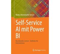 Markus Ehrenmueller-Jensen Self-Service AI mit Power BI (Tascabile)
