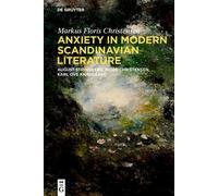 Markus Floris Christen Anxiety in Modern Scandinavian Literat (Copertina rigida)