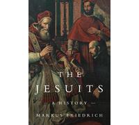 Markus Friedrich The Jesuits (Tascabile)