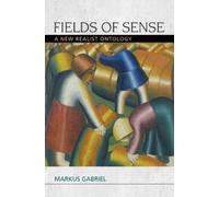 Markus Gabriel Fields of Sense (Tascabile) Speculative Realism