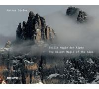 Markus Gisler Stille Magie der Alpen The Alps Compelling Sile (Copertina rigida)