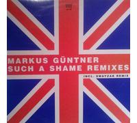 Markus Guentner - Such a shame-Remixes (Swayzak/Mathias Schaffhäuser/Markus Güntner Remixes; Talk Talk-cover version) / Vinyl Maxi Single [Vinyl 12'']