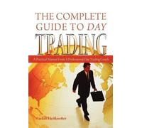 Markus Heitkoetter The Complete Guide to Day Trading (Tascabile)